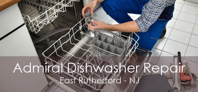 Admiral Dishwasher Repair East Rutherford - NJ