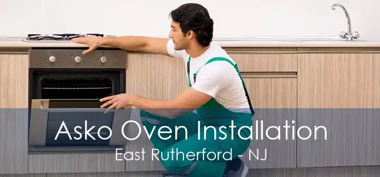 Asko Oven Installation East Rutherford - NJ