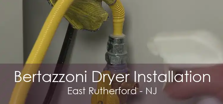 Bertazzoni Dryer Installation East Rutherford - NJ