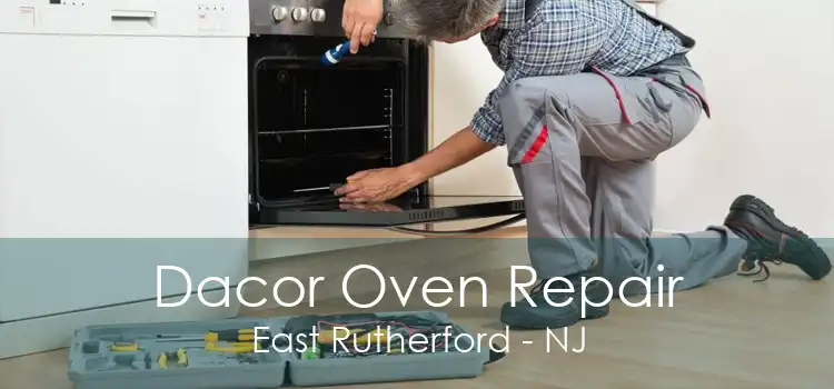 Dacor Oven Repair East Rutherford - NJ