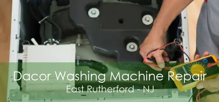 Dacor Washing Machine Repair East Rutherford - NJ