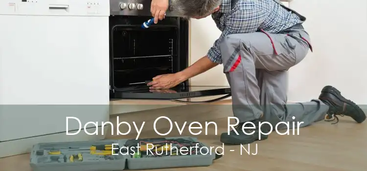 Danby Oven Repair East Rutherford - NJ