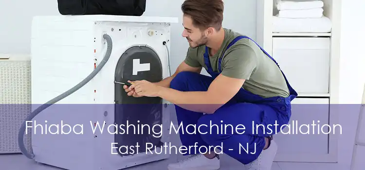 Fhiaba Washing Machine Installation East Rutherford - NJ