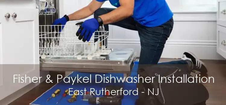 Fisher & Paykel Dishwasher Installation East Rutherford - NJ
