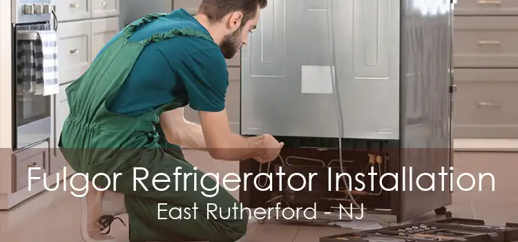 Fulgor Refrigerator Installation East Rutherford - NJ