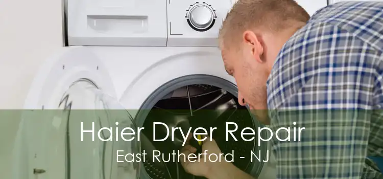 Haier Dryer Repair East Rutherford - NJ