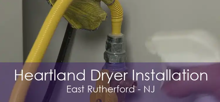 Heartland Dryer Installation East Rutherford - NJ