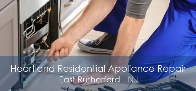 Heartland Residential Appliance Repair East Rutherford - NJ