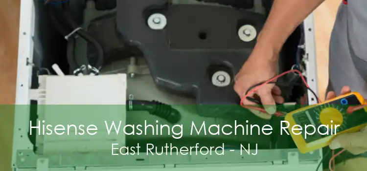 Hisense Washing Machine Repair East Rutherford - NJ