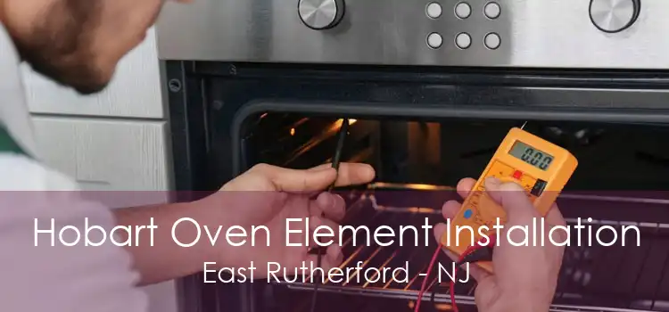 Hobart Oven Element Installation East Rutherford - NJ