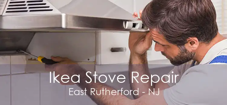 Ikea Stove Repair East Rutherford - NJ