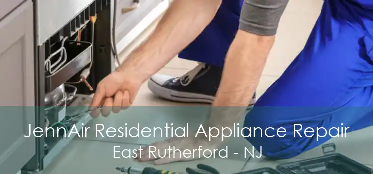 JennAir Residential Appliance Repair East Rutherford - NJ