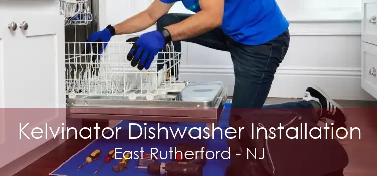 Kelvinator Dishwasher Installation East Rutherford - NJ