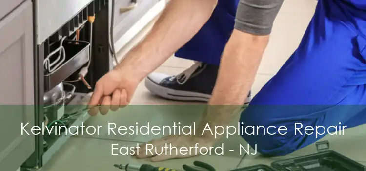 Kelvinator Residential Appliance Repair East Rutherford - NJ