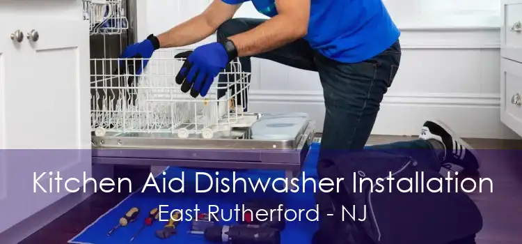 Kitchen Aid Dishwasher Installation East Rutherford - NJ