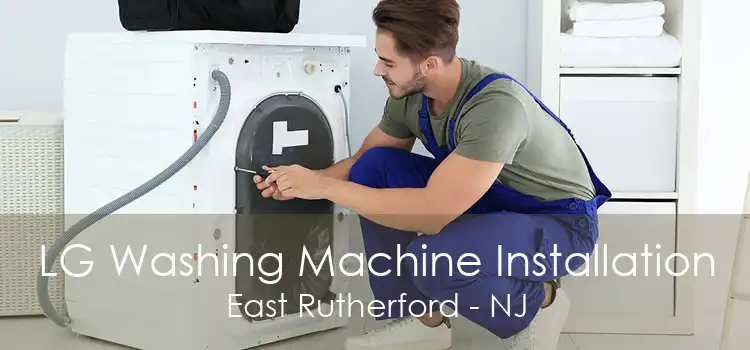 LG Washing Machine Installation East Rutherford - NJ
