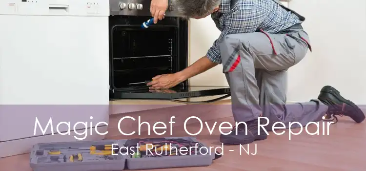 Magic Chef Oven Repair East Rutherford - NJ