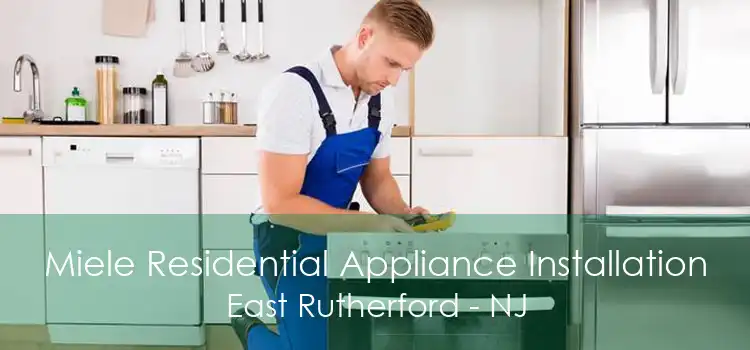 Miele Residential Appliance Installation East Rutherford - NJ