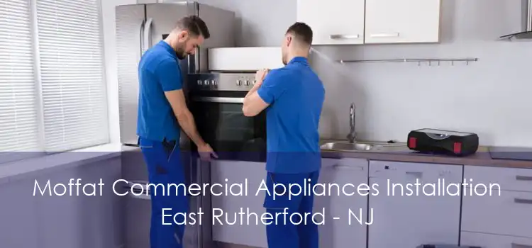 Moffat Commercial Appliances Installation East Rutherford - NJ