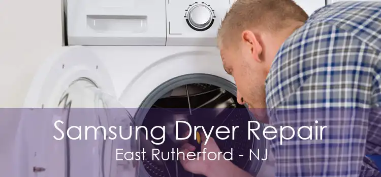 Samsung Dryer Repair East Rutherford - NJ