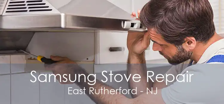 Samsung Stove Repair East Rutherford - NJ