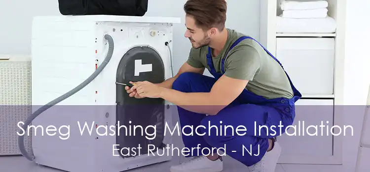 Smeg Washing Machine Installation East Rutherford - NJ