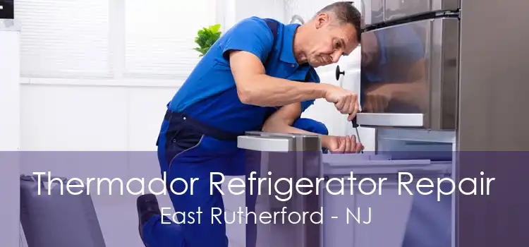 Thermador Refrigerator Repair East Rutherford - NJ