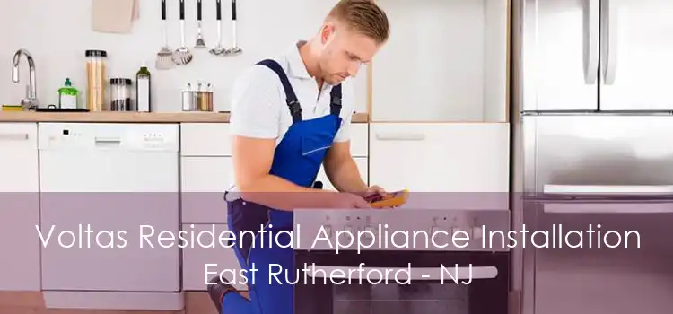 Voltas Residential Appliance Installation East Rutherford - NJ