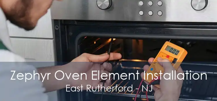 Zephyr Oven Element Installation East Rutherford - NJ